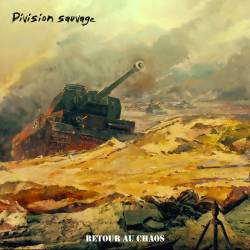 Division Sauvage : Retour au Chaos